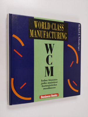 Richard J. Schonberger : WCM World class manufacturing : ...