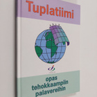 Torfinn Slåen : Tuplatiimi : opas tehokkaampiin palavereihin - pikkukuva 1