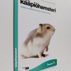 Kääpiöhamsteri : ohjeita onnellisen ja terveen lemmikin h... - pikkukuva 1