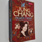 Jung Chang : Villijoutsenet : kolmen kiinattaren tarina - pikkukuva 1