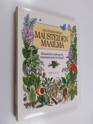 Jan-Öjvind Swahn : Mausteiden maailma : mausteiden alkupe...