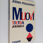 Pohjanpalo Jorma : Muovitietoa jokaiselle - pikkukuva 1
