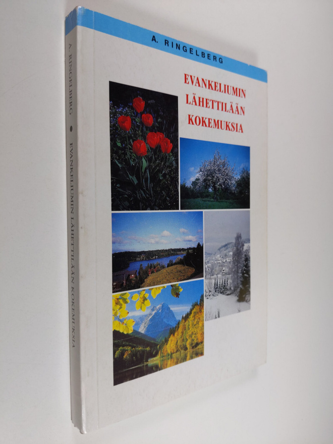 A. Ringelberg : Evankeliumin lähettilään kokemuksia