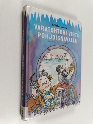 Mikko Lensu : Varatohtori Virta Pohjoisnavalla