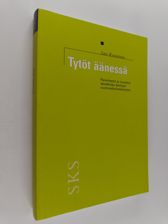 Sara Routarinne : Tytöt äänessä