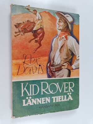 Rex Davis : Kid Rover lännen tiellä
