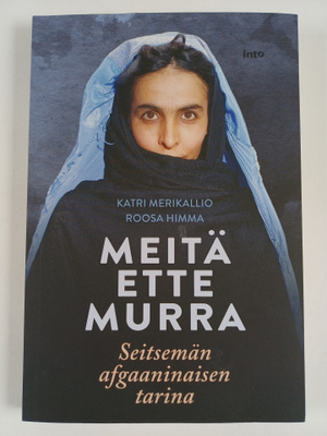 Katri Merikallio ym. : Meitä ette murra