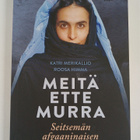 Katri Merikallio ym. : Meitä ette murra - pikkukuva 1