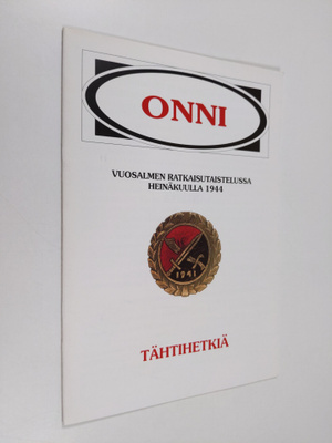 Onni Vuosalmen ratkaisutaistelussa heinäkuulla 1944 : täh...