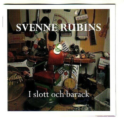 cd, Svenne Rubins: I slott och barack [rock]