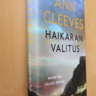 Anna Cleeves : Haikaran valitus ( 1.p. 2023 ) - pikkukuva 1