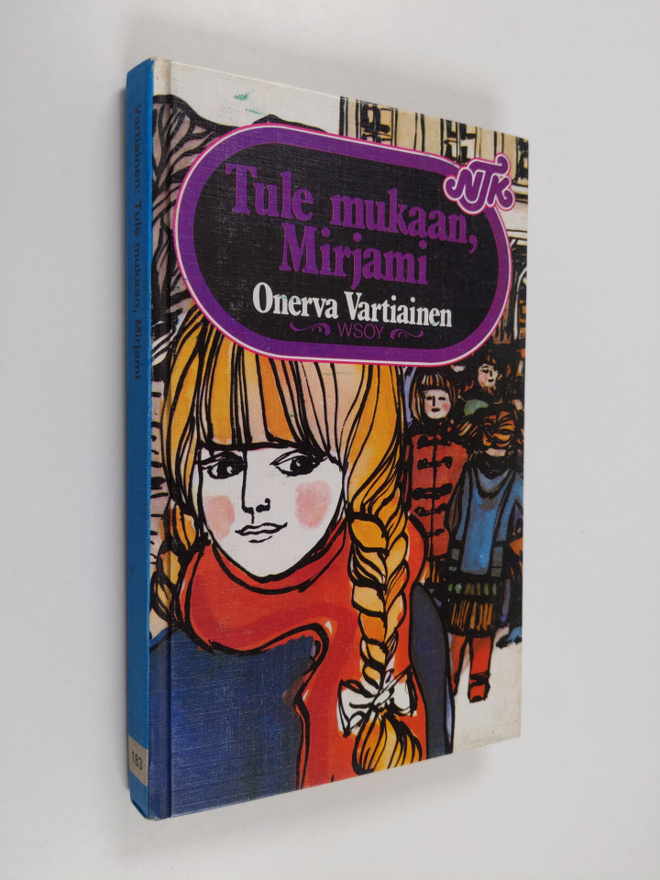 Onerva Vartiainen : Tule mukaan, Mirjami