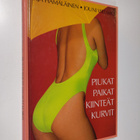 Irja Hämäläinen : Piukat paikat, kiinteät kurvit - pikkukuva 1