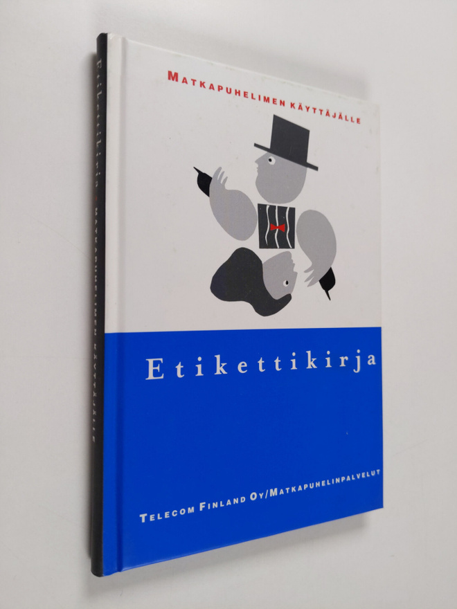 Suvi Ruotsi : Etikettikirja matkapuhelimen käyttäjälle