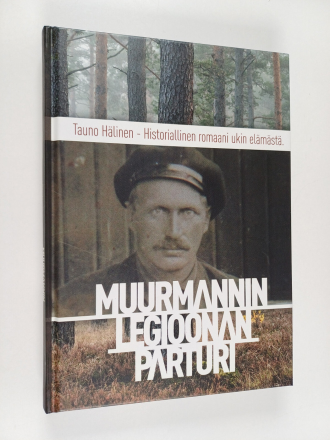 Tauno Hälinen : Muurmannin legioonan parturi : Pekka Eeri...