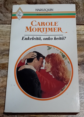 Harlequin / Carole Mortimer - Enkeleitä, onko heitä?