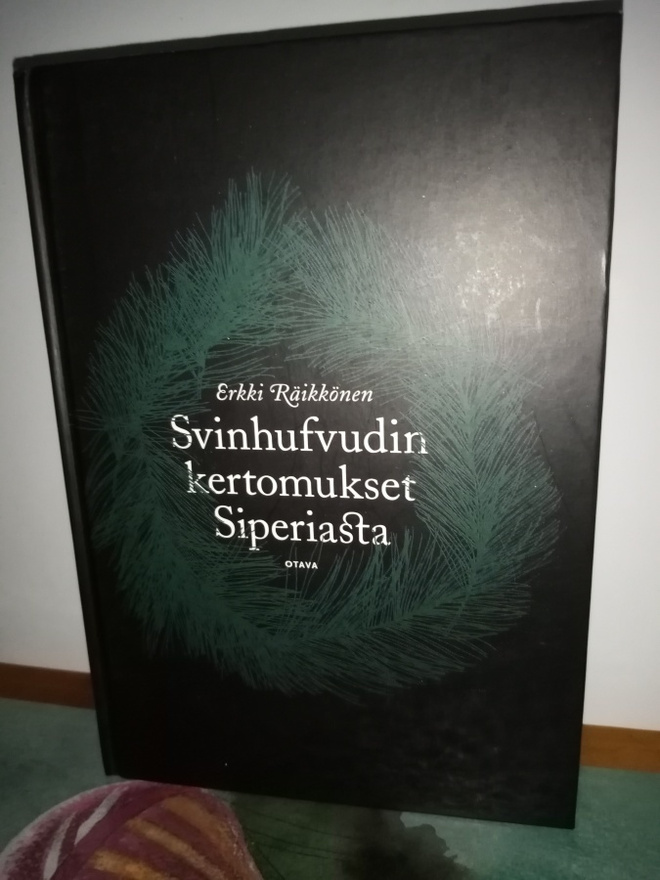 Räikkönen :  Svinhufvudin kertomukset Siperiasta ( SIS POSTI