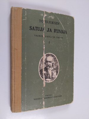 Zacharias Topelius : Satuja ja runoja ; Valikoima kouluja...