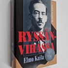 Martti Ahti : Ryssänvihassa - Elmo Kaila 1888-1935 : Akti... - pikkukuva 1