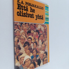 K. A. Pohjakallio : Että he olisivat yhtä - pikkukuva 1