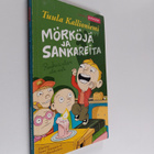 Tuula Kallioniemi : Mörköjä ja sankareita : Reuhurinteen ... - pikkukuva 1