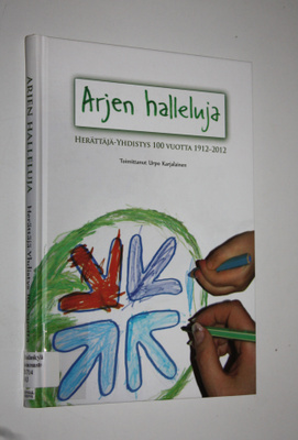 Urpo (toim.) Karjalainen : Arjen halleluja : Herättäjä-Yh...