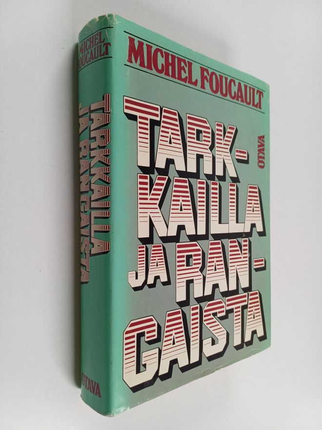 Michel Foucault : Tarkkailla ja rangaista