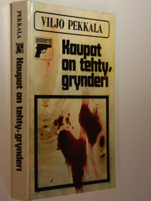 Viljo Pekkala : Kaupat on tehty, grynderi