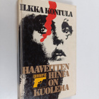 Ilkka Kontula : Haaveitten hinta on kuolema - pikkukuva 1