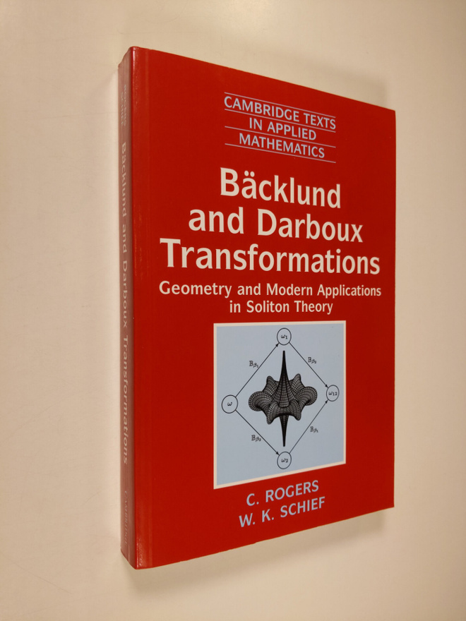 C. Rogers ym. : Bäcklund and Darboux Transformations - Ge...