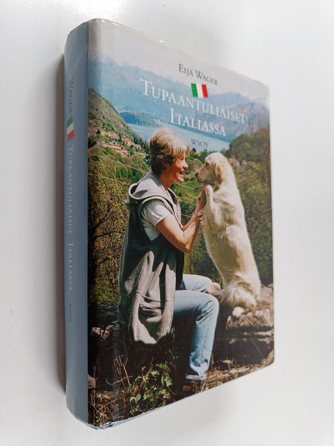 Eija Wager : Tupaantuliaiset Italiassa