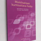 Kohtaamisia dementiahoidon arjessa : havainnointitutkimus... - pikkukuva 1