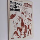 Pirkko Huhtanen : Muttisten mielenosoitus - pikkukuva 1