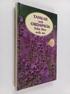 Tankar och ordspråk från förr och nu