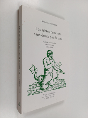 Soren Ulrik Thomsen : Les arbres ne revent sans doute pas...