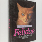 Akif Pirincci : Felidae : Kuka murhasi kissan? - pikkukuva 1