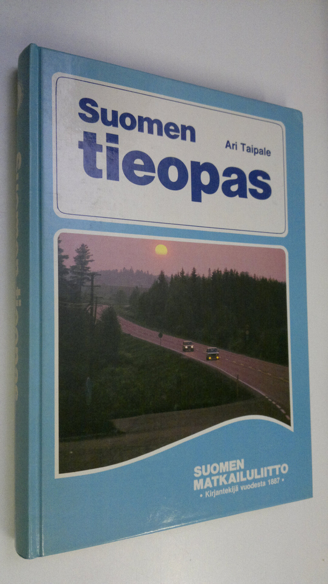 Ari (toim.) Taipale : Suomen tieopas : matkailijan käsikirja
