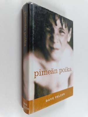 Dave Pelzer : Pimeän poika
