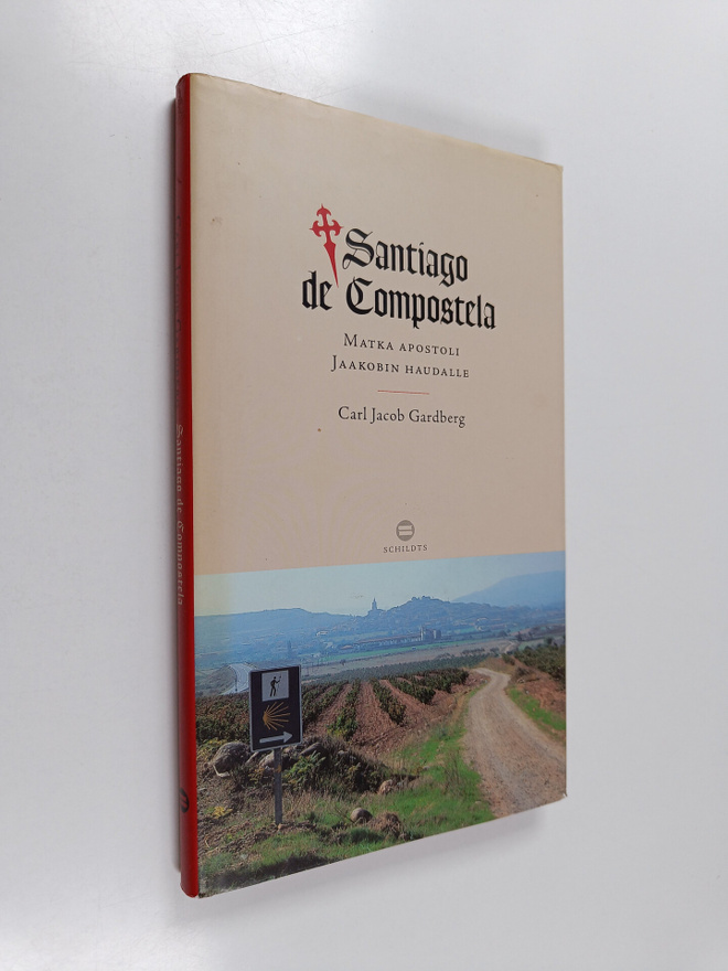 Carl Jacob Gardberg : Santiago de Compostela : matka apos...