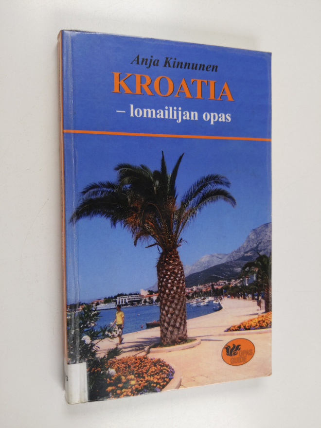 Anja Kinnunen : Kroatia : lomailijan opas