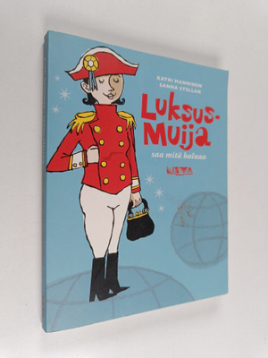 Katri Manninen : Luksusmuija saa mitä haluaa