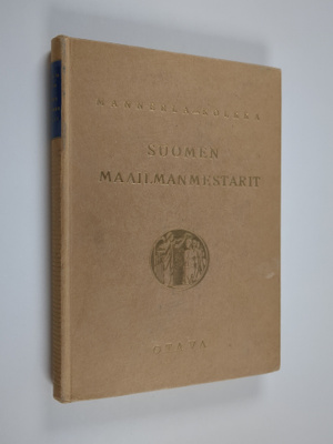 Sulo Kolkka ym. : Suomen maailmanmestarit : Olympia- ja M...