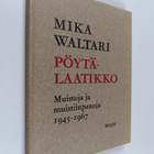 Mika Waltari : Pöytälaatikko : muistoja ja muistiinpanoja... - pikkukuva 1
