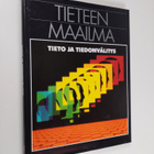 Jack (toim.) Meadows : Tieteen maailma 21 : Tieto ja tied... - pikkukuva 1