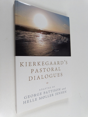 George Pattison ym. : Kierkegaard's Pastoral Dialogues