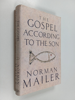 Norman Mailer : The Gospel according to the Son
