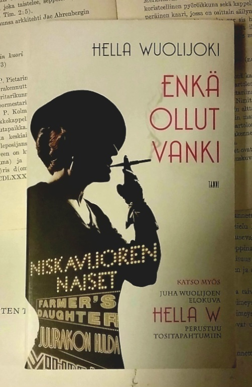 Hella Wuolijoki - Enkä ollut vanki (pokkari)
