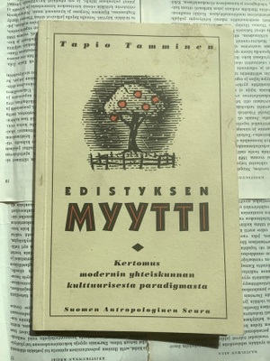 Edistyksen myytti: kertomus modernin yhteiskunnan... (nid.)