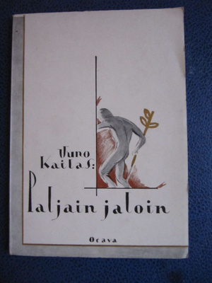 Kailas Uuno : Paljain jaloin 1.p.