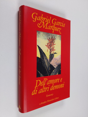 Gabriel Garcia Marquez : Dell'amore e di altri demoni